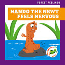 Nando the Newt Feels Nervous cover