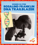 Rosalind Franklin: DNA Trailblazer cover