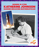 Katherine Johnson: Barrier-Breaking Mathematician cover