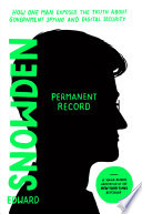 Permanent Record: How One Man Exposed the Truth About Government Spying and Digital Security (Young Readers Edition) cover