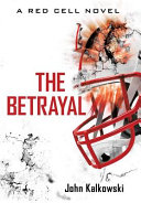 The Betrayal: A Red Cell Novel cover