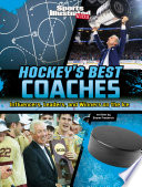 Hockey's Best Coaches: Influencers, Leaders, and Winners on the Ice cover