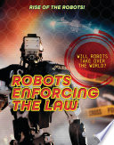 Robots Enforcing the Law cover