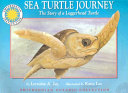 Sea Turtle Journey: The Story of a Loggerhead Turtle cover