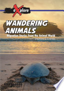 Wandering Animals: Migration Stories from the Animal World cover