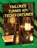Failures Turned into Tech Fortunes cover