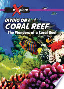 Diving on a Coral Reef: The Wonders of a Coral Reef cover
