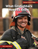 What Firefighters Need to Know cover