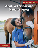 What Veterinarians Need to Know cover