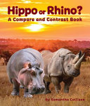 Hippo or Rhino? A Compare and Contrast Book cover