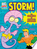 Storm! The Origin of Aquaman's Seahorse cover