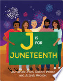 J Is for Juneteenth cover