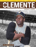 Roberto Clemente: Baseball Legend cover