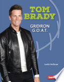 Tom Brady: Gridiron G.O.A.T. cover