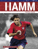 Mia Hamm: Soccer Legend cover