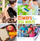 10 Ways to Create Less Waste cover