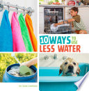 10 Ways to Use Less Water cover