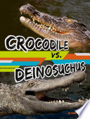 Crocodile vs. Deinosuchus cover