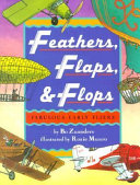 Feathers, Flaps, & Flops: Fabulous Early Fliers cover