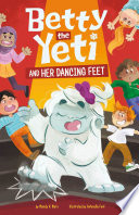 Betty the Yeti and Her Dancing Feet cover