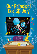 Our Principal Is a Spider! cover