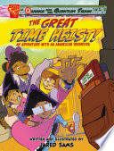 The Great Time Heist! An Adventure With an American Inventor cover