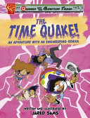 The Time Quake! An Adventure With an Engineering Genius cover