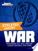 Athletes Against War: Muhammad Ali, Bill Walton, Carlos Delgado, and More cover