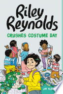 Riley Reynolds Crushes Costume Day cover