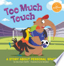 Too Much Touch: A Story About Personal Space cover