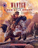 Wanted--A Few Bold Riders: A Story of the Pony Express cover
