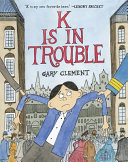 K Is in Trouble cover