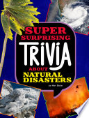 Super Surprising Trivia About Natural Disasters cover
