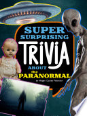 Super Surprising Trivia About the Paranormal cover