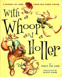 With a Whoop and a Holler: A Bushel of Lore from Way down South cover