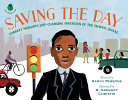 Saving the Day: Garrett Morgan's Life-Changing Invention of the Traffic Signal cover