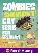 Zombies Shouldn't Eat Brains for Breakfast cover