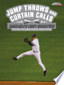 Jump Throws and Curtain Calls: Baseball's Most Signature Moves, Celebrations, and More cover