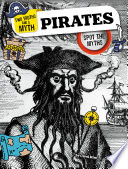 Pirates: Spot the Myths cover