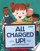 All Charged Up! A Day of Good Device Care cover