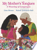 My Mother's Tongues: A Weaving of Languages cover