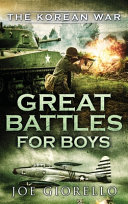The Korean War: Great Battles for Boys cover