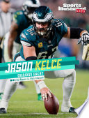 Jason Kelce: Gridiron Great cover
