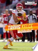 Travis Kelce: Superstar Tight End cover