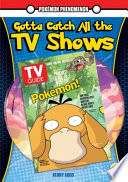 Gotta Catch All the TV Shows