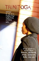Trinitoga: Stories of Life in a Roughed-Up Tough-Love No-Good Hood