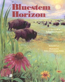 Bluestem Horizon: A Story of a Tallgrass Prairie cover