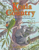 Koala Country: A Story of an Australian Eucalyptus Forest cover