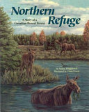 Northern Refuge: A Story of a Canadian Boreal Forest cover