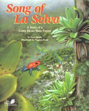 Song of La Selva: A Story of a Costa Rican Rain Forest cover